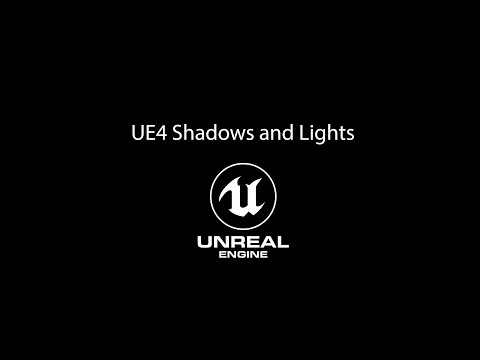 Thumbnail for UE4 Shadows and lights